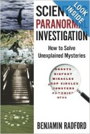 Scientific Paranormal Investigation - How to Solve Unexplained Mysteries
